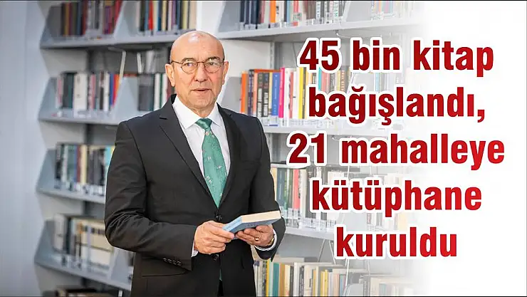 45 bin kitap bağışlandı, 21 mahalleye kütüphane kuruldu