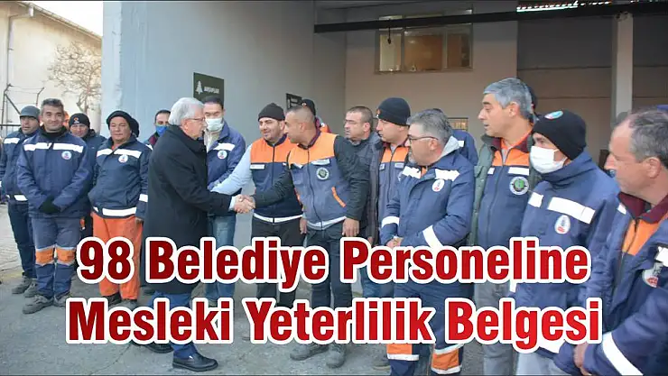 98 Belediye Personeline Mesleki Yeterlilik Belgesi