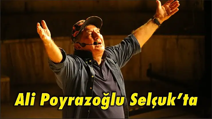 Ali Poyrazoğlu Selçuk'ta