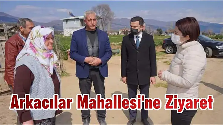 Arkacılar Mahallesi'ne Ziyaret