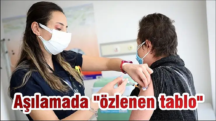 Aşılamada “özlenen tablo”