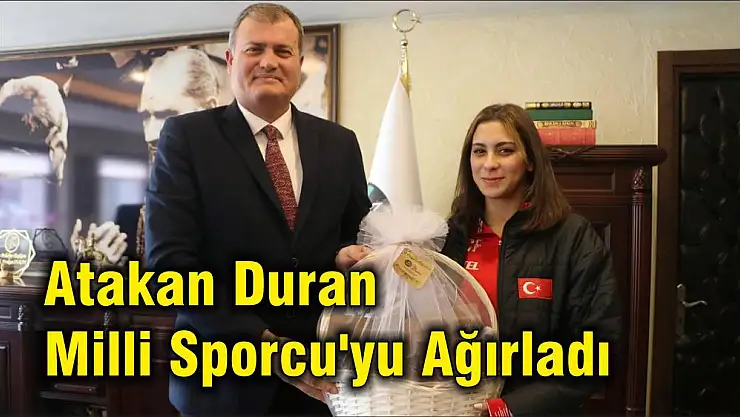 Atakan Duran Milli Sporcu'yu Ağırladı