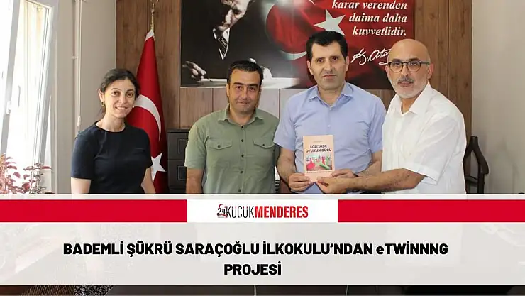 BADEMLİ ŞÜKRÜ SARAÇOĞLU İLKOKULU'NDAN eTWİNNNG PROJESİ
