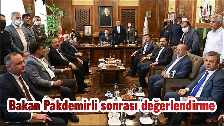 Bakan Pakdemirli sonrası değerlendirme