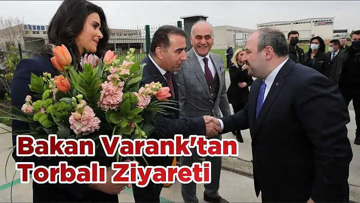 Bakan Varank'tan Torbalı Ziyareti