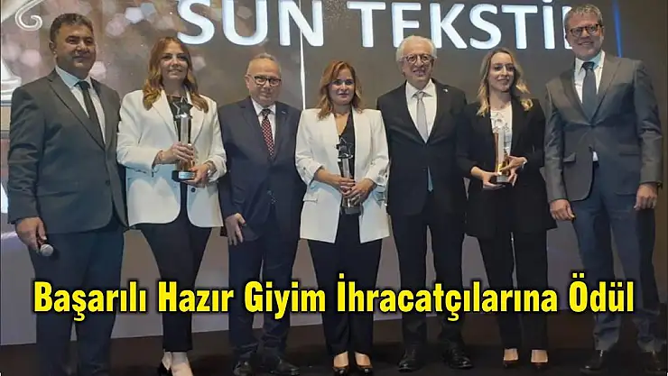 Başarılı Hazır Giyim İhracatçılarına Ödül