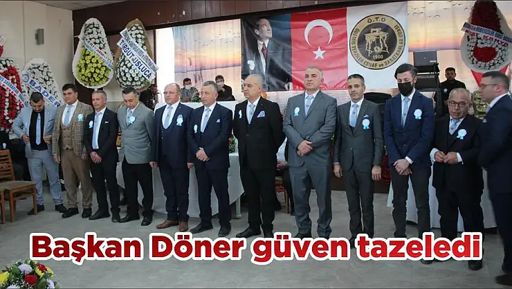 Başkan Döner güven tazeledi