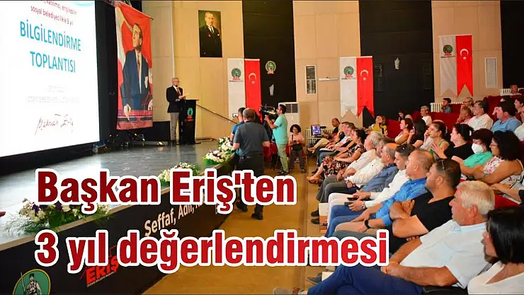 Başkan Eriş'ten 3 yıl değerlendirmesi