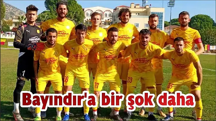 Bayındır'a bir şok daha