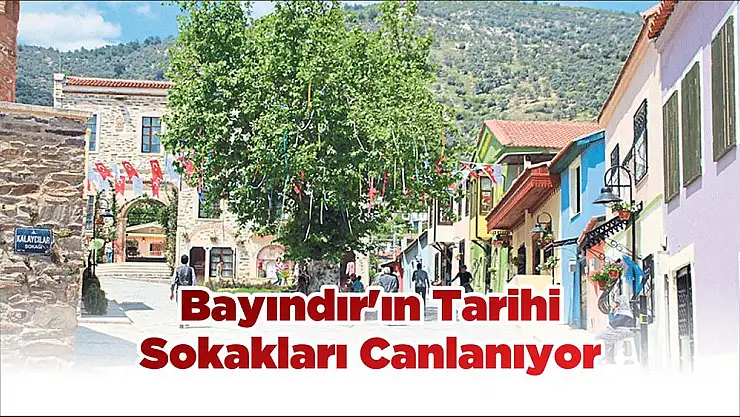 Bayındır'ın Tarihi Sokakları Canlanıyor