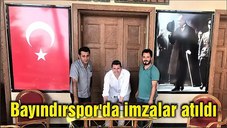 Bayındırspor'da imzalar atıldı