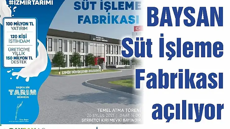BAYSAN Süt İşleme Fabrikası açılıyor