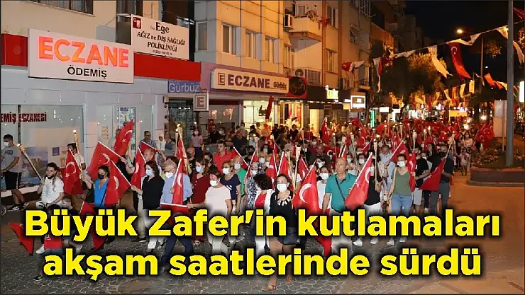 Büyük Zafer'in kutlamaları akşam saatlerinde sürdü