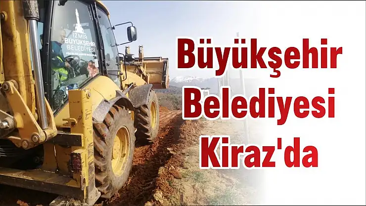 Büyükşehir Belediyesi Kiraz'da