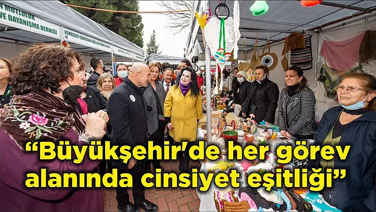 'Büyükşehir'de her görev alanında cinsiyet eşitliği'