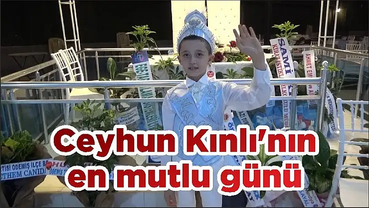 Ceyhun Kınlı'nın en mutlu günü
