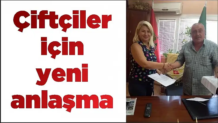 Çiftçiler için yeni anlaşma