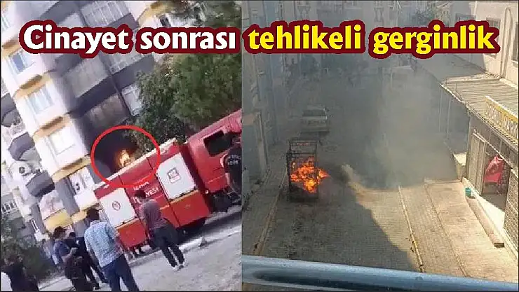 Cinayet sonrası tehlikeli gerginlik