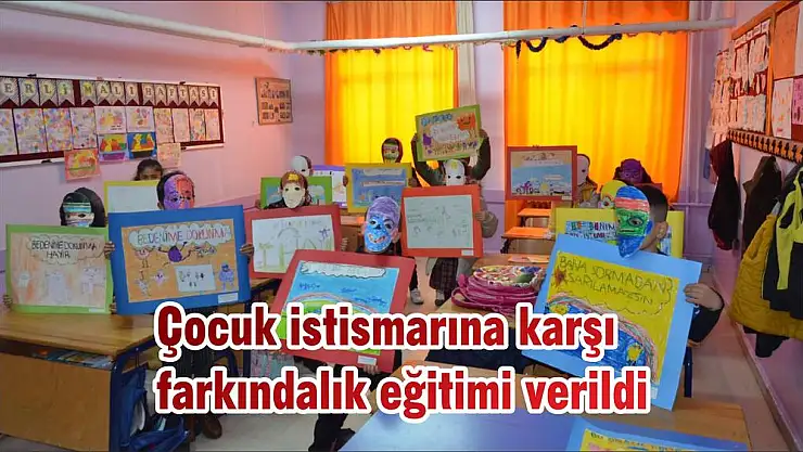 Çocuk istismarına karşı farkındalık eğitimi verildi