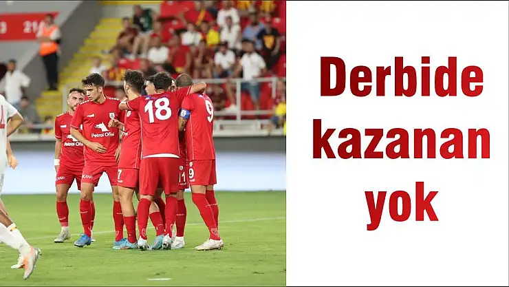Derbide kazanan yok