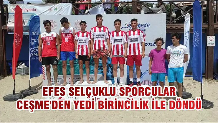 EFES SELÇUKLU SPORCULAR CEŞME'DEN YEDİ BİRİNCİLİK İLE DÖNDÜ