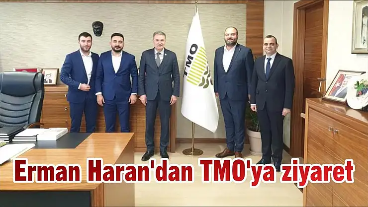 Erman Haran'dan TMO'ya ziyaret