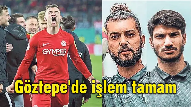 Göztepe'de işlem tamam