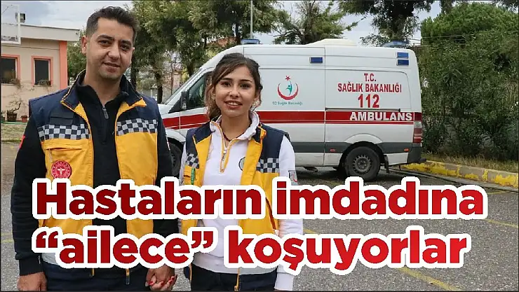 Hastaların imdadına 'ailece' koşuyorlar