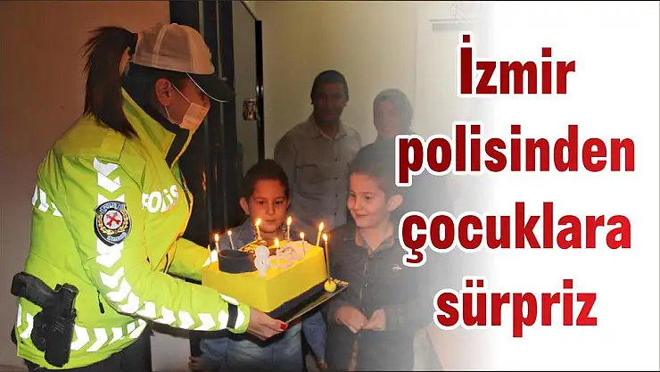 İzmir polisinden çocuklara sürpriz