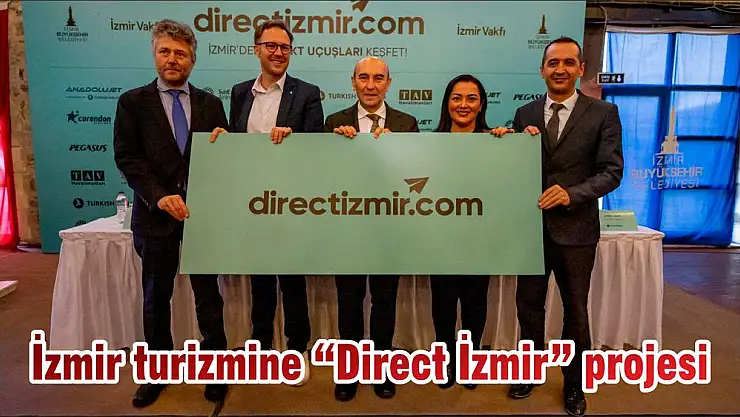 İzmir turizmine 'Direct İzmir' projesi