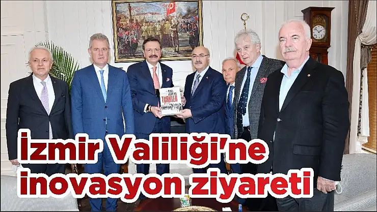 İzmir Valiliği'ne inovasyon ziyareti