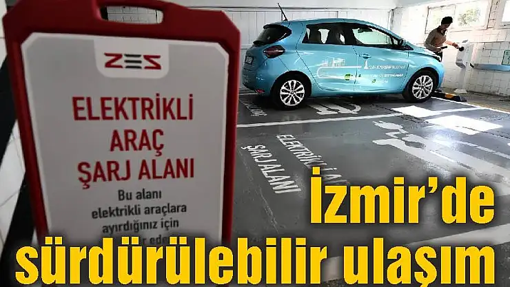 İzmir'de sürdürülebilir ulaşım
