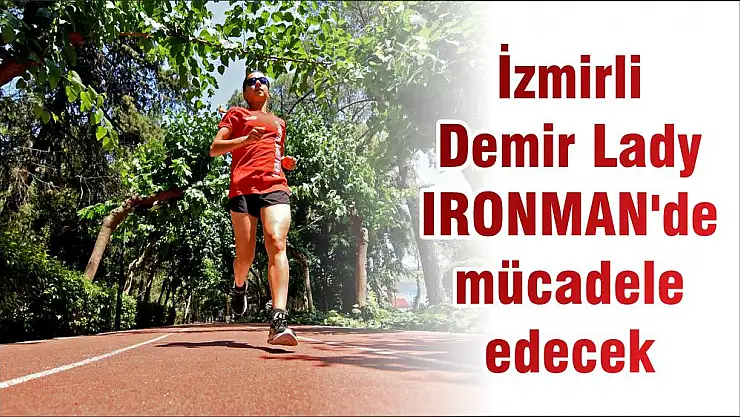 İzmirli Demir Lady IRONMAN'de mücadele edecek