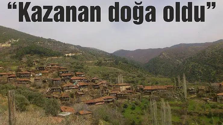 'Kazanan doğa oldu'