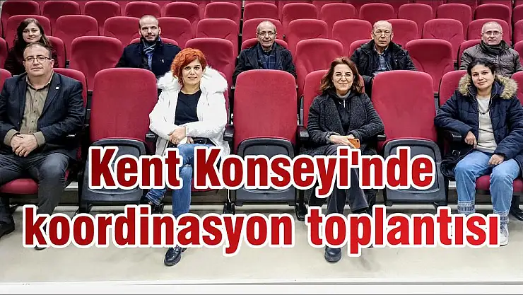 Kent Konseyi'nde koordinasyon toplantısı