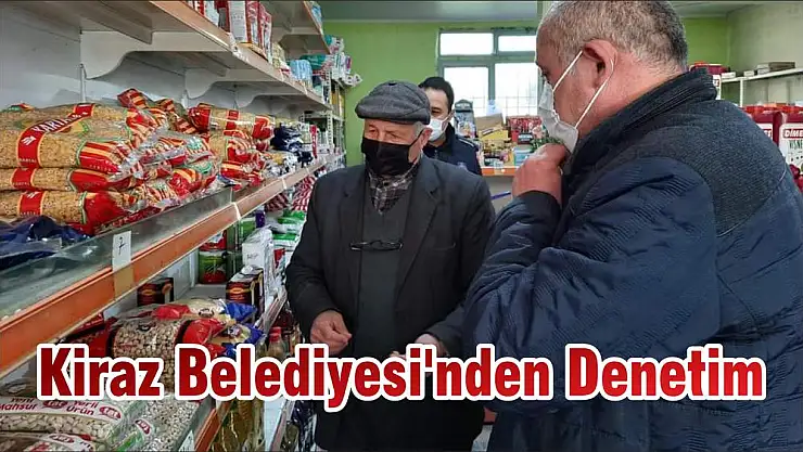 Kiraz Belediyesi'nden Denetim