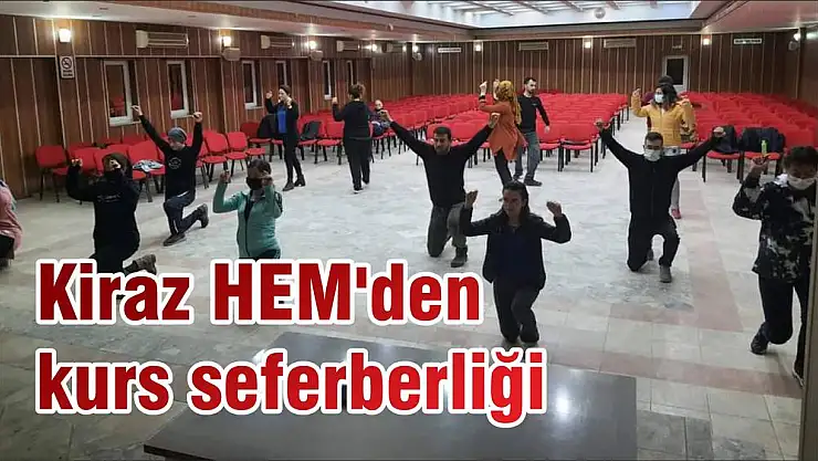 Kiraz HEM'den kurs seferberliği