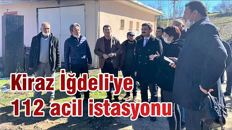 Kiraz İğdeli'ye 112 acil istasyonu