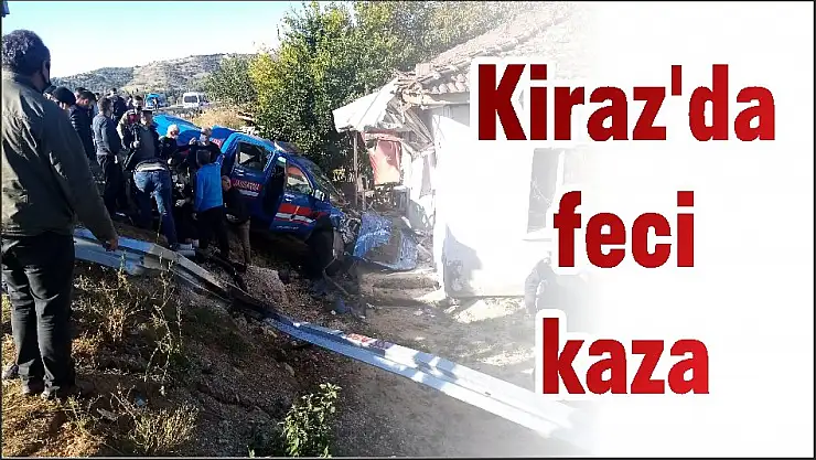Kiraz'da feci kaza