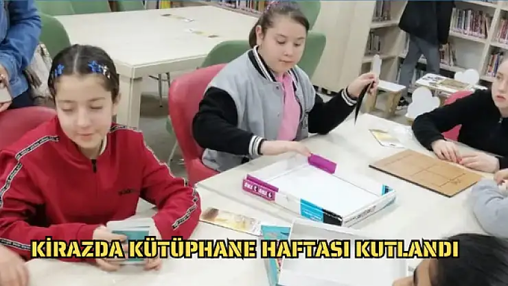 KİRAZDA KÜTÜPHANE HAFTASI KUTLANDI