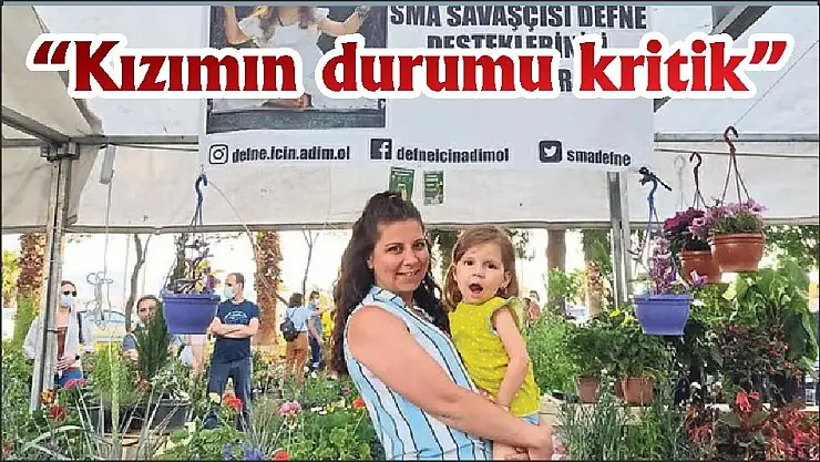 'Kızımın durumu kritik'