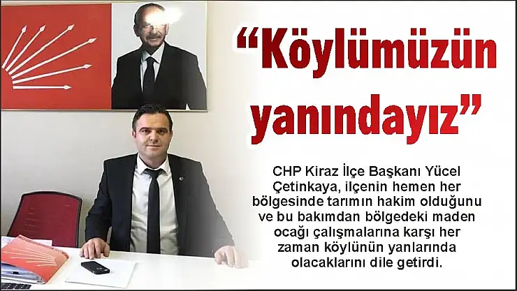 'Köylümüzün yanındayız'