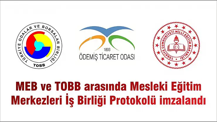 MEB ve TOBB arasında Mesleki Eğitim Merkezleri İş Birliği Protokolü imzalandı