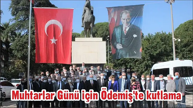 Muhtarlar Günü için Ödemiş'te kutlama