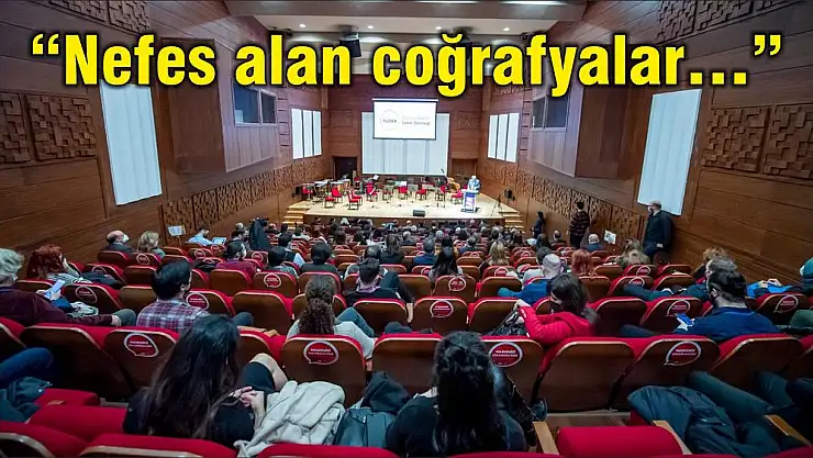 'Nefes alan coğrafyalar…'