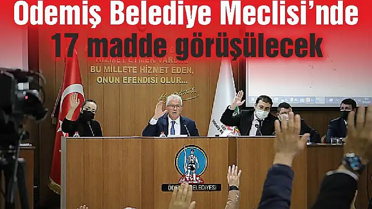 Ödemiş Belediye Meclisi'nde 17 madde görüşülecek