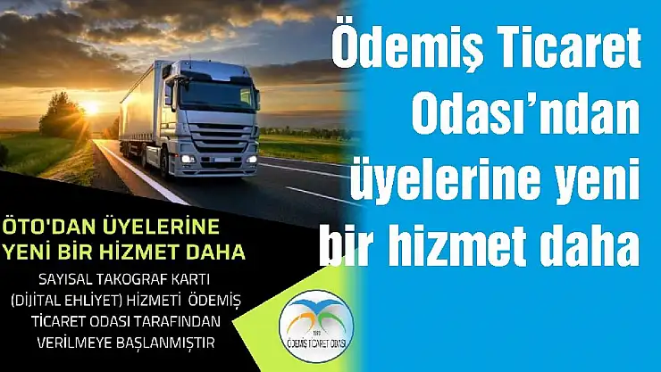 Ödemiş Ticaret Odası'ndan  üyelerine yeni bir hizmet daha