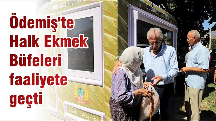 Ödemiş'te Halk Ekmek Büfeleri faaliyete geçti