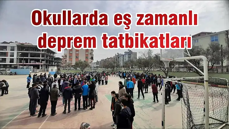 Okullarda eş zamanlı deprem tatbikatları