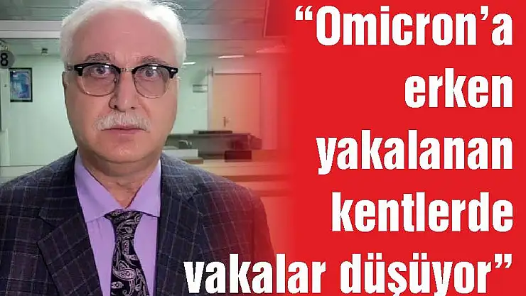'Omicron’a erken yakalanan kentlerde vakalar düşüyor'